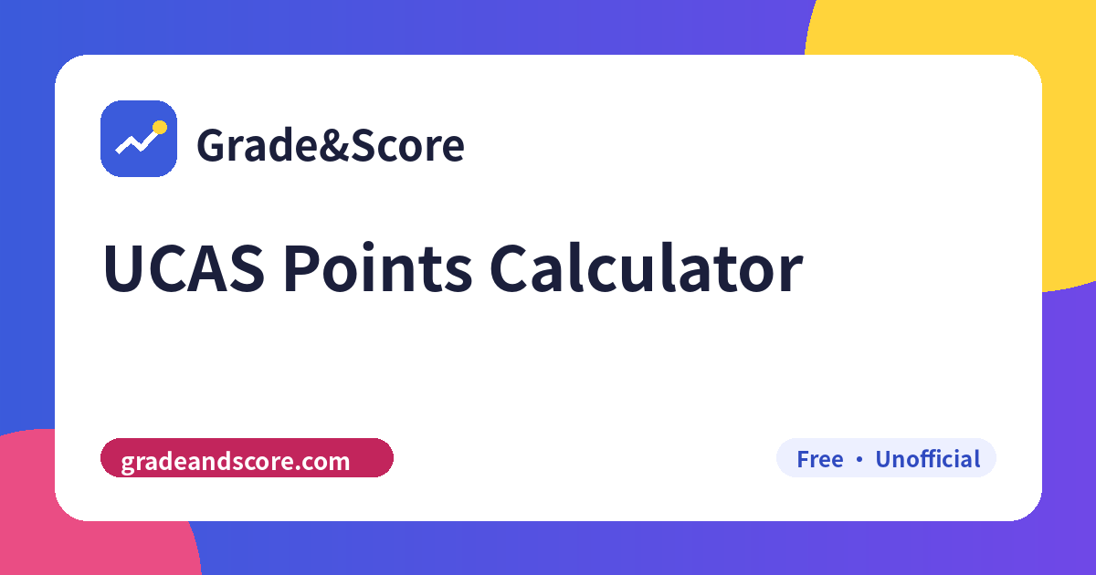 UCAS Points Calculator (Tariff 2026) | Grade&Score